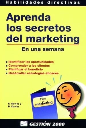 APRENDA LOS SECRETOS DEL MARKETING EN UNA SEMANA | 9788480884372 | DAVIES, B.