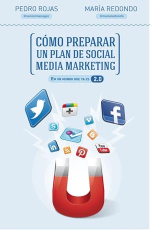 COMO PREPARAR UN PLAN DE SOCIAL MEDIA MARKETING | 9788498752632 | ROJAS, PEDRO / REDONDO, MARÍA