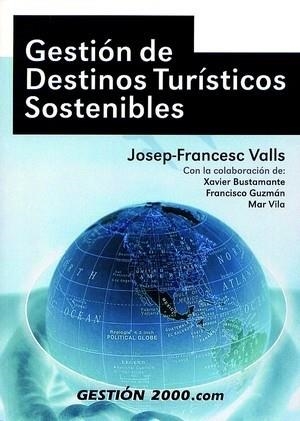 GESTION DE DESTINOS TURISTICOS | 9788480885003 | VALLS GIMENEZ, JOSEP FRANCESC