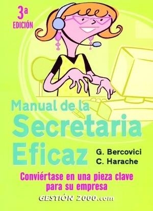 MANUAL DE LA SECRETARIA EFICAZ | 9788496426467 | BERCOVICI, GENEVIÈVE / HARACHE, CHRISTINE