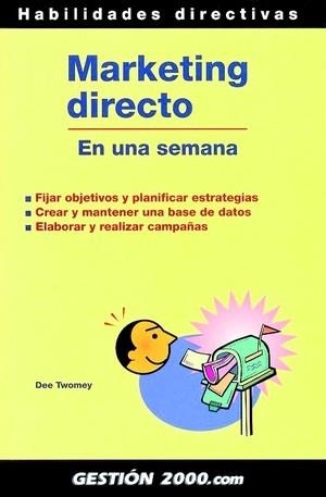 MARKETING DIRECTO EN UNA SEMANA | 9788480889865 | TWOMEY, DEE