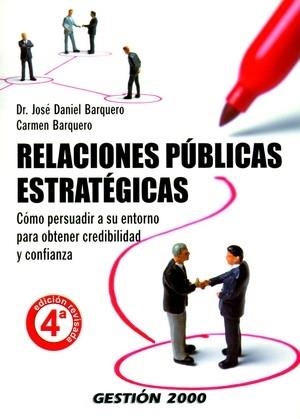 RELACIONES PUBLICAS ESTRATEGICAS | 9788496612228 | MORISI, FABIO / BARQUERO CABRERO, JOSE DANIEL
