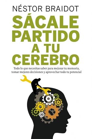 SACALE PARTIDO A TU CEREBRO | 9788498751772 | BRAIDOT, NÉSTOR