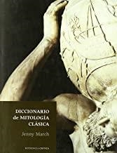 DICCIONARIO DE MITOLOGIA CLASICA | 9788474236934 | MARCH, JENNY