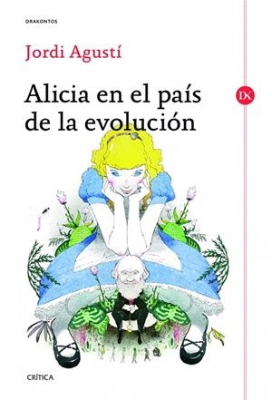 ALICIA EN EL PAIS DE LA EVOLUCION | 9788498926255 | AGUSTÍ, JORDI
