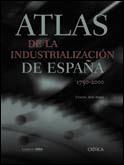 ATLAS DE LA INDUSTRIALIZACIÓN | 9788484323822 | NADAL OLLER, JORDI / BENAUL, JOSEP M. / SUDRIÀ, CARLES