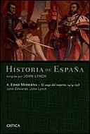 HISTORIA DE ESPAÑA 04 : EDAD MODERNA: EL AUGE DEL IMPERIO, 1474-1598 | 9788484326243 | LYNCH, JOHN