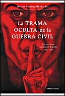 TRAMA OCULTA DE LA GUERRA CIVIL, LA | 9788484327332 | ROS, MANUEL / HEIBERG, MORTEN