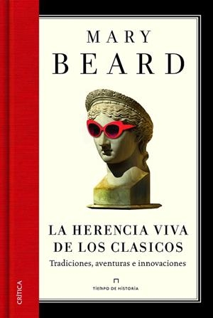 HERENCIA VIVA DE LOS CLASICOS, LA | 9788498926163 | BEARD, MARY