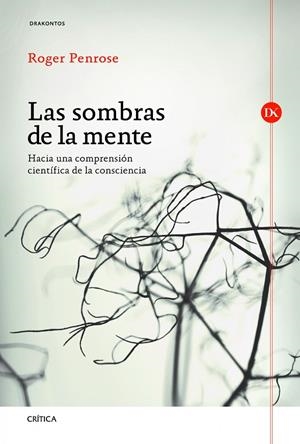 SOMBRAS DE LA MENTE, LAS | 9788498923247 | PENROSE, ROGER