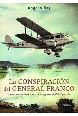 CONSPIRACION DEL GENERAL FRANCO, LA | 9788498923360 | VIÑAS, ÁNGEL