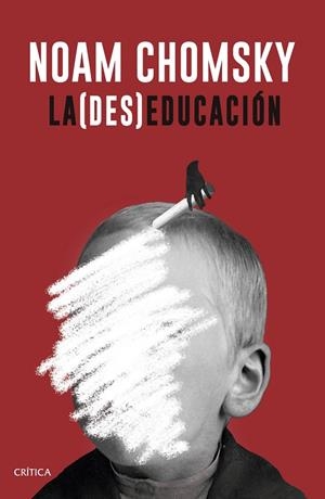 (DES)EDUCACIÓN, LA | 9788498929706 | CHOMSKY, NOAM