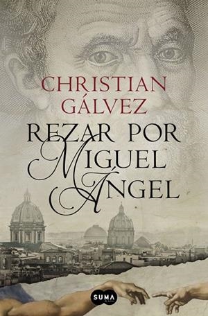 REZAR POR MIGUEL ÁNGEL | 9788483657812 | GALVEZ, CHRISTIAN