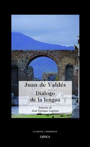 DIÁLOGO DE LA LENGUA | 9788498920796 | DE VALDÉS, JUAN / LAPLANA, JOSÉ ENRIQUE
