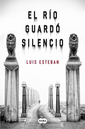 RÍO GUARDÓ SILENCIO, EL | 9788483659038 | ESTEBAN, LUIS