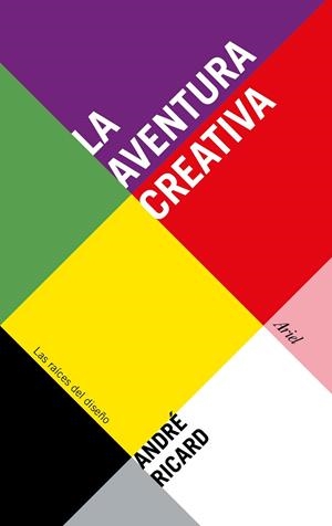 AVENTURA CREATIVA, LA | 9788434425866 | RICARD, ANDRÉ