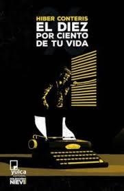 DIEZ POR CIENTO DE TU VIDA, EL | 9788494355592 | CONTERIS, HIBER
