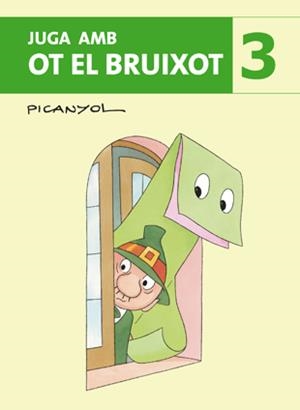 JUGA AMB OT EL BRUIXOT 03 | 9788424644550 | PICANYOL