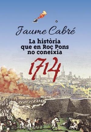 HISTÒRIA QUE EN ROC PONS NO CONEIXIA, LA | 9788424649470 | CABRÉ, JAUME