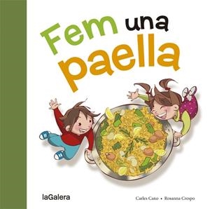 FEM UNA PAELLA | 9788424657659 | CANO, CARLES / CRESPO, ROSANNA