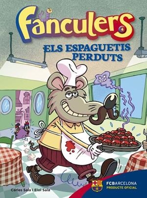 FANCULERS 04 : ELS ESPEGUETIS PERDUTS | 9788424655990 | SALA I VILA, CARLES / SALA I VILA, ELOI