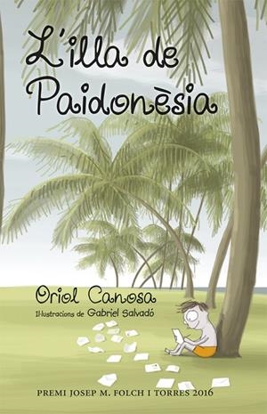 ILLA DE PAIDONÈSIA, L' | 9788424660666 | CANOSA, ORIOL