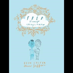 FRED EL AMIGO IMAGINARIO | 9788416394265 | JEFFERS, OLIVER