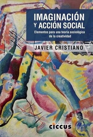 IMAGINACIÓN Y ACCIÓN SOCIAL | 9789876937115 | CRISTIANO, JAVIER