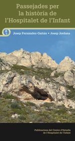 PASSEJADES PER LA HISTÒRIA DE L'HOSPITALET DE L'INFANT | 9788490346204 | FERNÁNDEZ-GAITÁN MARQUÈS, JOSEP / JORDANA PUIGPINÓS, JOSEP