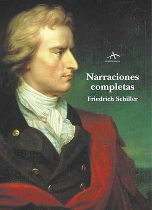NARRACIONES COMPLETAS SCHILLER | 9788484282624 | SCHILLER, FRIEDRICH