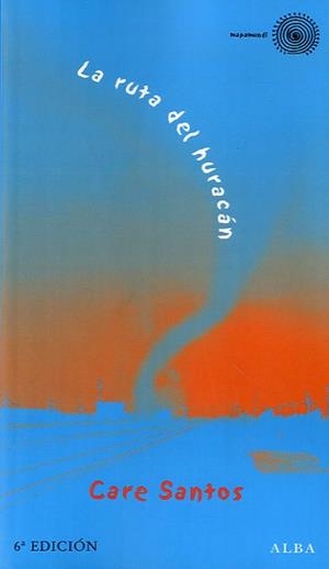 RUTA DEL HURACÁN, LA | 9788484280545 | SANTOS, CARE