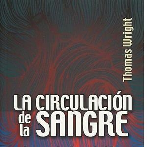 CIRCULACIÓN DE LA SANGRE, LA | 9786071633279 | WRIGHT, THOMAS