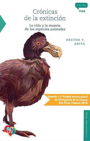 CRONICAS DE LA EXTINCION. VIDA Y MUERTE DE LAS ESPECIES | 9786071644251 | ARITA, HÉCTOR