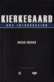 KIERKEGAARD. UNA INTRODUCCIÓN | 9789876310093 | CUERVO, OSCAR