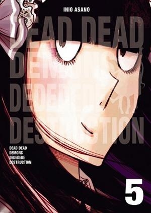 DEAD DEAD DEMONS DEDEDEDE DESTRUCTION 05 | 9788467926736 | ASANO, INIO