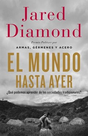 MUNDO HASTA AYER, EL | 9788499923192 | DIAMOND, JARED