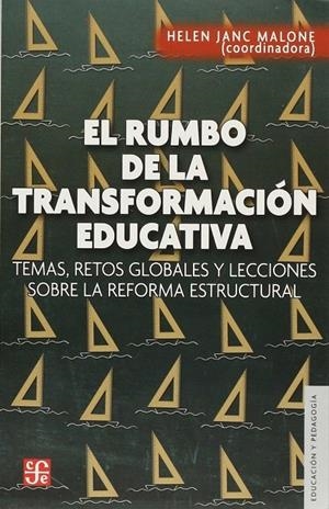 RUMBO DE LA TRANSFORMACION EDUCATIVA, EL | 9786071644480 | MALONE, HELEN JANC