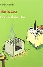 BARBACOA COCINA AL AIRE LIBRE | 9788497163682 | FONTAINE, MARGOT