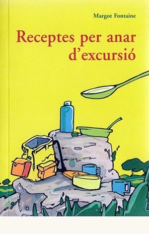 RECEPTES PER ANAR D'EXCURSIO | 9788497165280 | FONTAINE, MARGOT