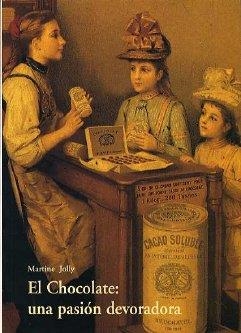 EL CHOCOLATE UNA PASION DEVORADORA | 9788497163453 | JOLLY, MARTINE