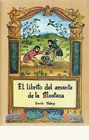 LIBRITO DEL AMANTE DE LA MOSTAZA, EL | 9788476514412 | MABEY, DAVID