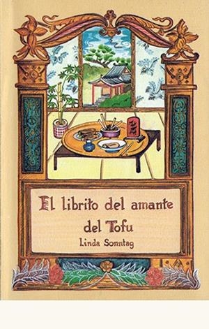 LIBRITO DEL AMANTE DEL TOFU, EL | 9788476516287 | SONNTAG, LINDA