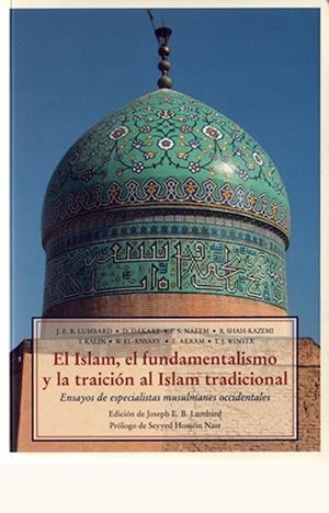 ISLAM, EL. EL FUNDAMENTALISMO Y LA TRAICION | 9788497164580