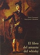 LIBRO DEL AMANTE DEL WHISKY, EL | 9788497160926 | COLOMBANI, MARIE-JOSE / CASAMAYOR, PIERRE