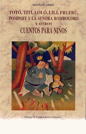 TOTÓ, TITÍ, LOLÓ, LILÍ, FRUFRÚ, POMPOFF Y LA SEÑORA ROMBOEDRO, Y OTROS CUENTOS PARA NIÑOS | 9788476512500 | ABRIL, MANUEL