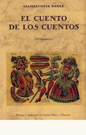 CUENTO DE LOS CUENTOS O EL PENTAMERÓN, EL | 9788476510490 | BASILE, GIAMBATTISTA