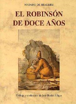 ROBINSON DE DOCE AÑOS, EL | 9788476519905 | BEAULIEU, MADAME DE