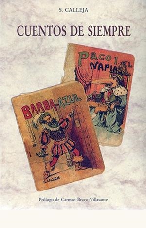 CUENTOS DE SIEMPRE | 9788476510896 | CALLEJA, SATURNINO