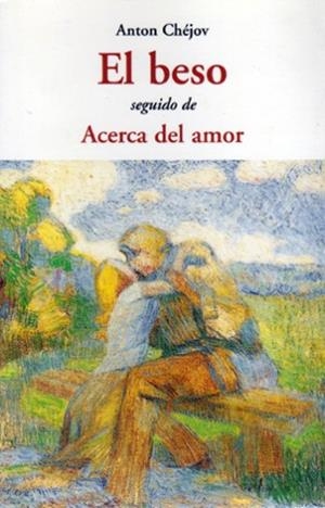 BESO, EL / ACERCA DEL AMOR | 9788497167079 | CHÉJOV, ANTON P