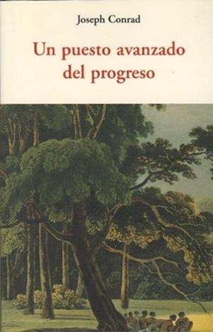 PUESTO AVANZADO DEL PROGRESO, UN | 9788497167024 | CONRAD, JOSEPH